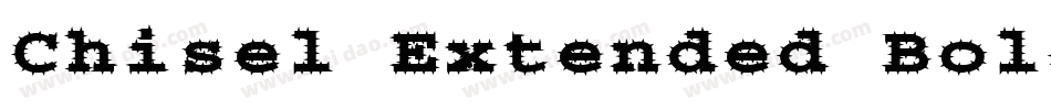 Chisel Extended Bold字体转换